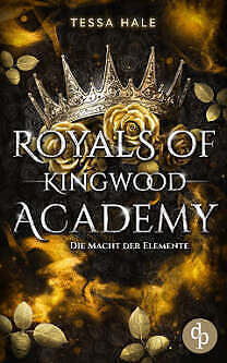 Rezensiert wird das ebook Die Macht der Elemente (Royals of Kingwood Academy 1)